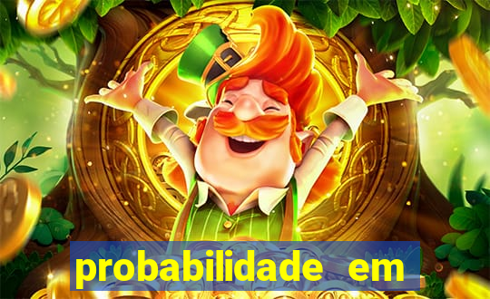 probabilidade em jogos de azar